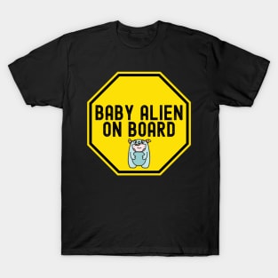 Funny Baby alien on board T-Shirt